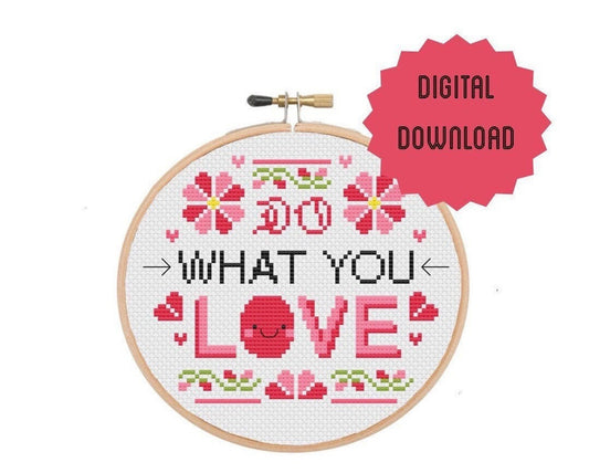 Do what you love  'Cross Stitch Pattern'