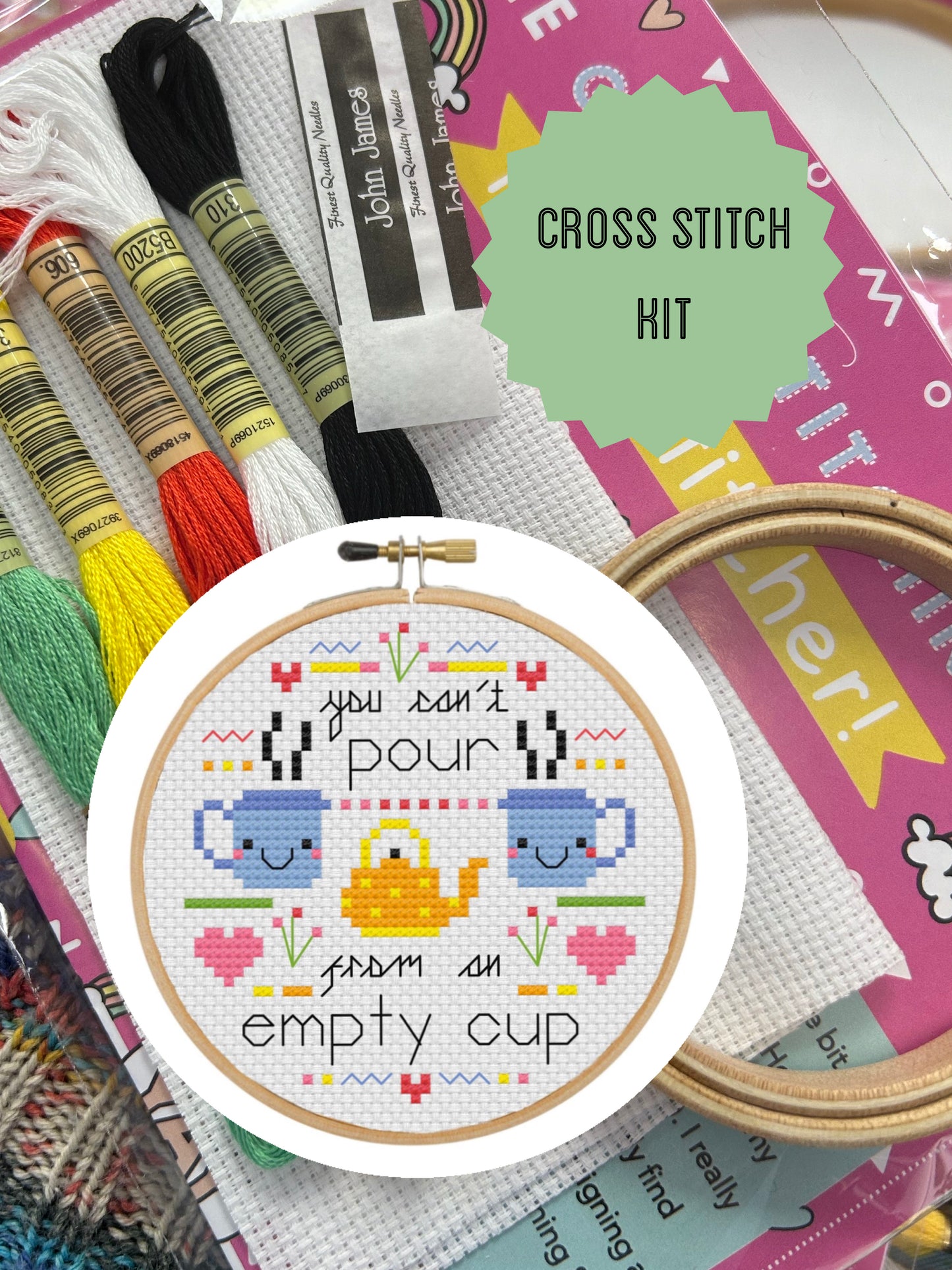 You can't pour from an empty cup  - *Cross Stitch Kit*