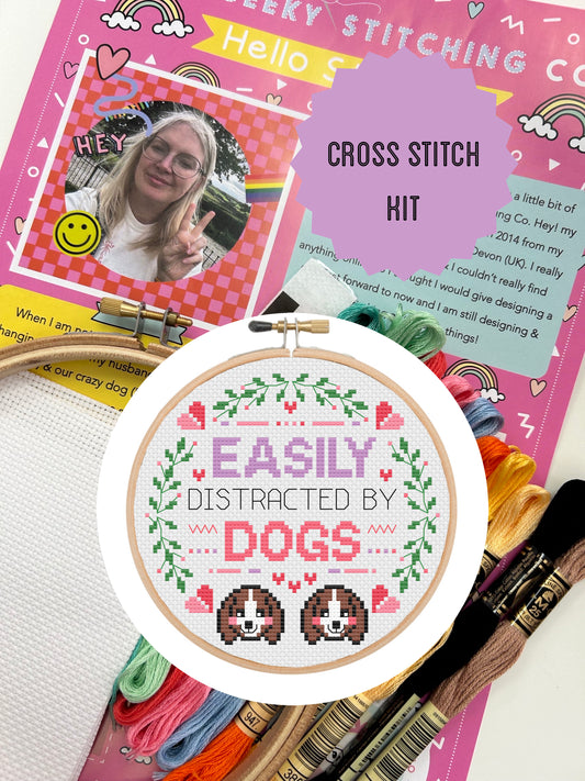 Easily distracted by dogs - * Cross Stitch Kit*