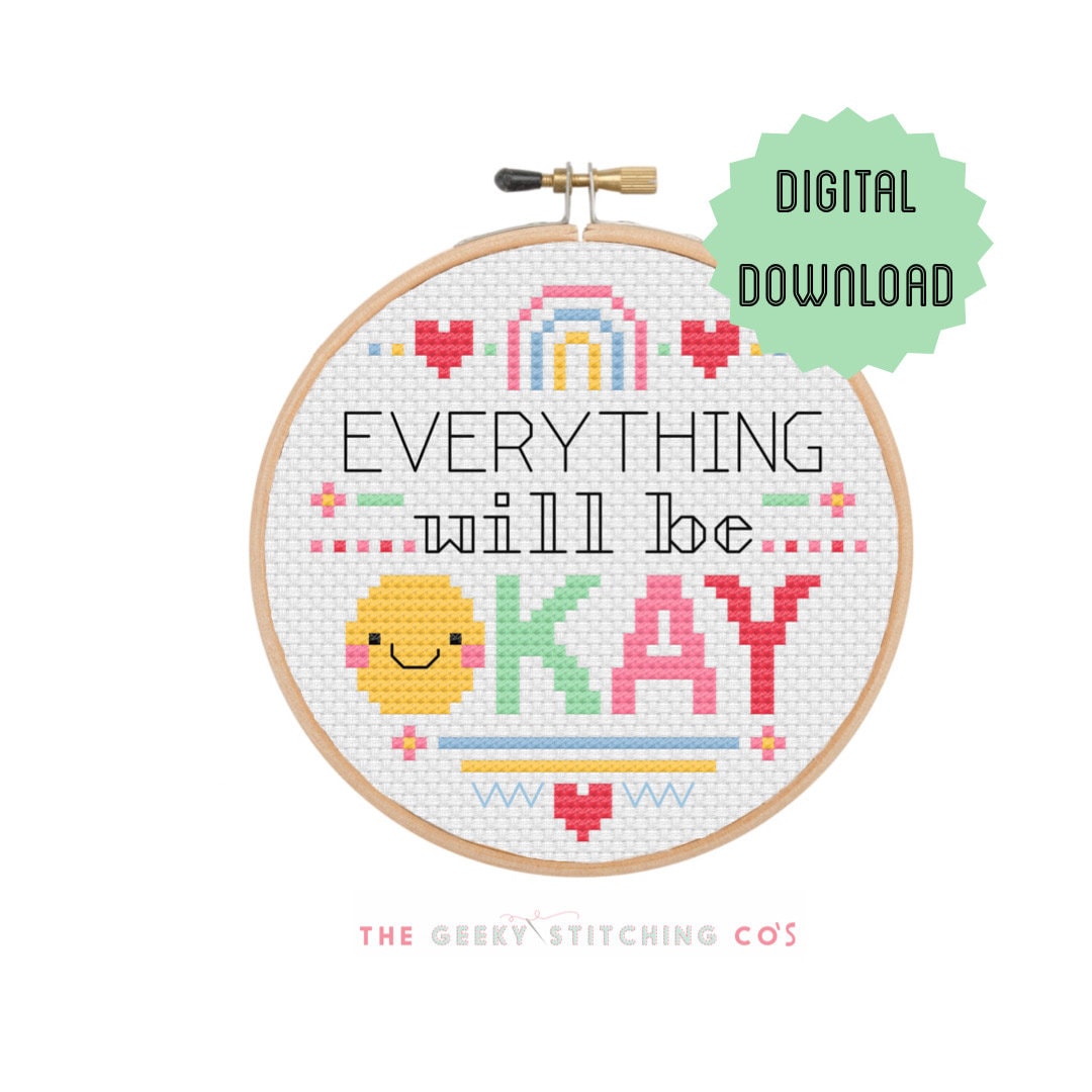 Everything will be Okay 'Cross Stitch Pattern'